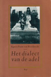 Het dialect van de adel, Agnies Pauw van Wieldrecht