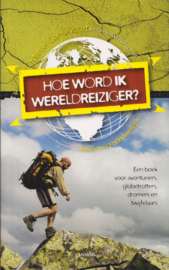 Hoe word ik wereldreiziger, Marcel Gansevoort
