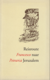 Reisroute naar Jeruzalem, Francesco Petrarca