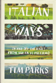 Italian Ways, Tim Parks