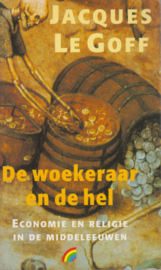 De woekeraar en de hel, Jacques Le Goff