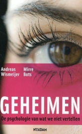 Geheimen, Andreas Wismeijer en Mirre Bots