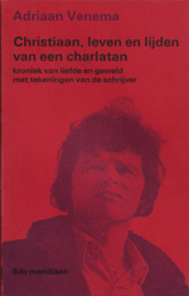 Christiaan, leven en lijden van een charlatan, Adriaan Venema