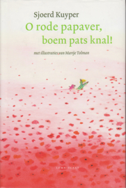 O rode papaver, boem pats knal!, Sjoerd Kuyper