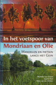 In het voetspoor van Mondriaan en Olie, Marieke van Gessel, Ingrid Oud en Wiet van der Velden