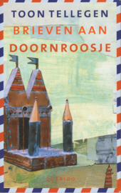 Brieven aan Doornroosje, Toon Tellegen