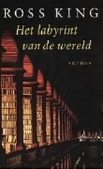 Het labyrint van de wereld, Ross King