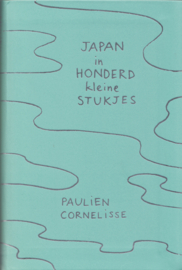 Japan in honderd kleine stukjes – Paulien Cornelisse