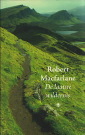 ​De laatste wildernis, Robert Macfarlane