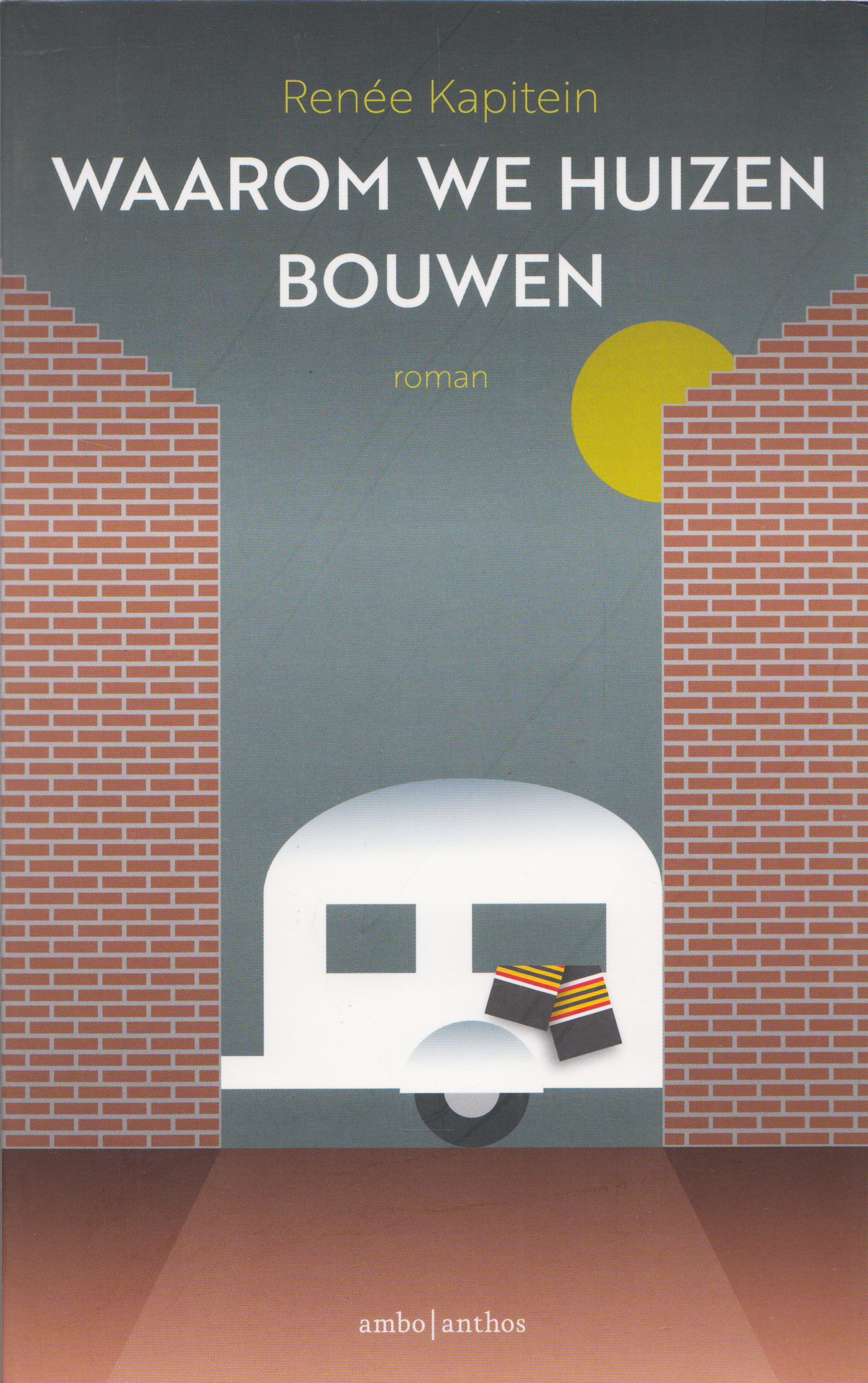 Waarom we huizen bouwen, Renée Kapitein