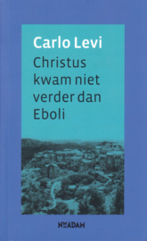 Christus kwam niet verder dan Eboli, Carlo Levi