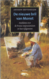 De nieuwe bril van Monet, Antoon Erftemeijer