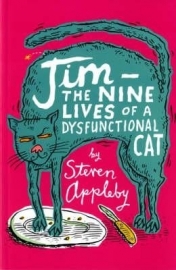 Jim - The Nine Lives Of A Dysfunctional Cat, Steven Appleby