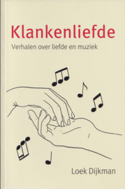 Klankenliefde, Loek Dijkman