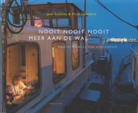 Nooit nooit nooit meer aan de wal, Jowi Schmitz & Friso Spoelstra