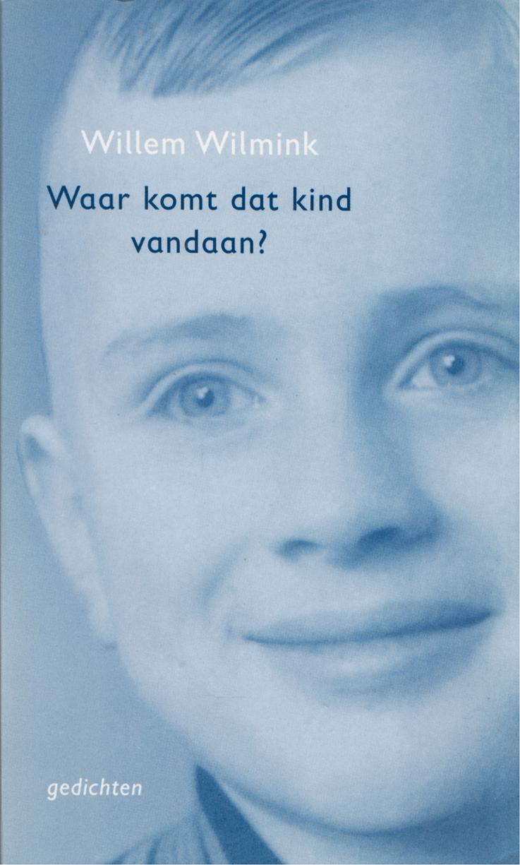 Waar komt dat kind vandaan?,  Willem Wilmink