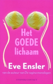 Het GOEDE lichaam, Eve Ensler, NIEUW BOEK
