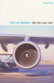 Van hier naar hier, Dirk van Weelden