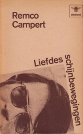 Liefdes schijnbewegingen, Remco Campert