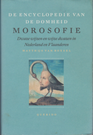 Morosofie, Matthijs van Boxsel
