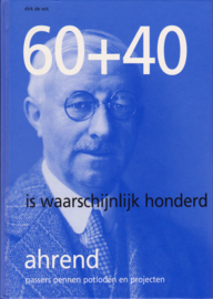 60 + 40 is waarschijnlijk honderd, Dirk de Wit