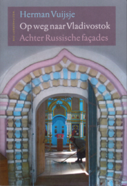Op weg naar Vladivostok, Herman Vuijsje