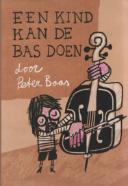 Een kind kan de bas doen, Peter Baas