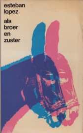 Als broer en zuster, Esteban López