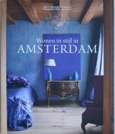 Wonen in stijl in AMSTERDAM, Melanie van Ogtrop en Massimo Listri