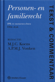 Tekst & Commentaar Personen- en familierecht, (redactie:) M.J.C. Koens en A.P.M.J. Vonken