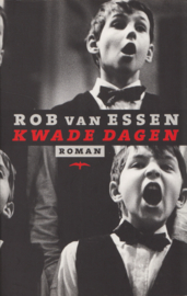 Kwade dagen, Rob van Essen