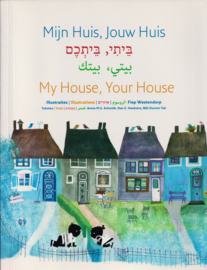 Mijn Huis, Jouw Huis, Fiep Westendorp, Annie M.G. Schmidt, Han G. Hoekstra en Bibi Dumon Tak
