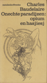 Onechte paradijzen: opium en hasjiesj, Charles Baudelaire