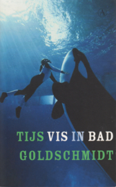 Vis in bad, Tijs Goldschmidt