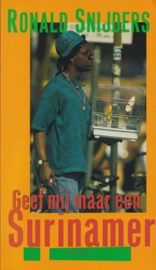 Geef mij maar een Surinamer, Ronald Snijders