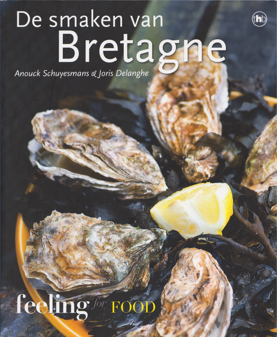 De smaken van Bretagne, Anouck Schuyesmans en Joris Delanghe