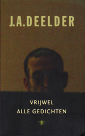 Vrijwel alle gedichten, J.A. Deelder