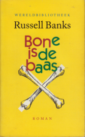 Bone is de baas, Russell Banks