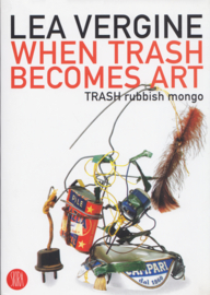 When Trash Becomes Art, Lea Vergine