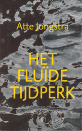 Het fluïde tijdperk, Atte Jongstra