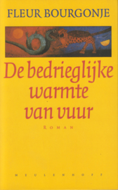 De bedrieglijke warmte van vuur, Fleur Bourgonje