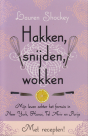 Hakken, snijden, wokken, Lauren Shockey