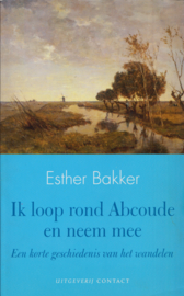 Ik loop rond Abcoude en neem mee, Esther Bakker