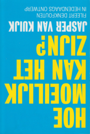 Hoe moeilijk kan het zijn?, Jasper van Kuijk