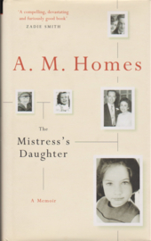 The Mistress's Daughter, A.M. Homes