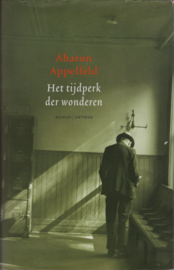 Het tijdperk der wonderen, Aharon Appelfeld