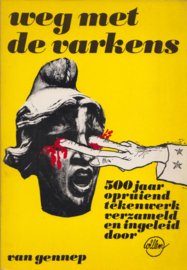Weg met de varkens, Willem