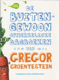 De buitengewoon opmerkelijke dagboeken van Gregor Groentestein, Acke Vaerle