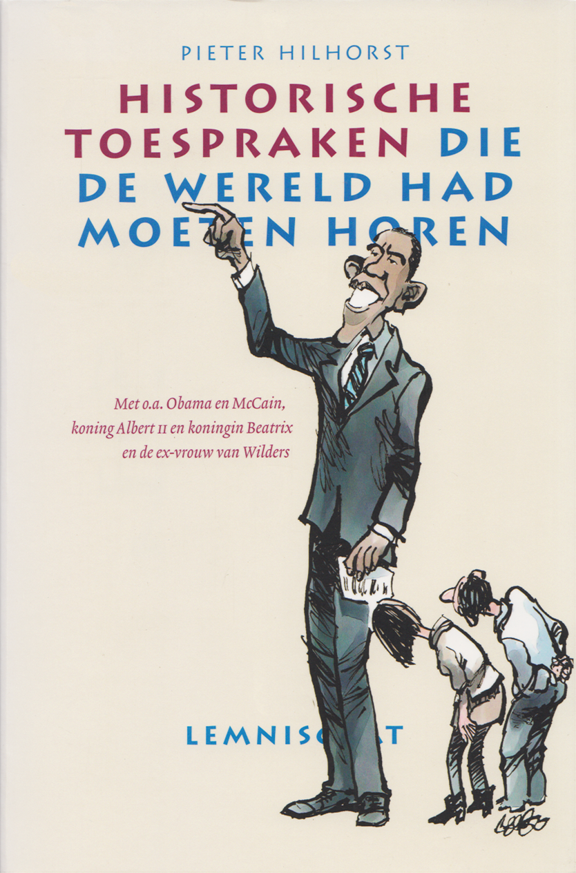 Historische toespraken die de wereld had moeten horen, Pieter Hilhorst