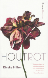 Houtrot, Rinske Hillen